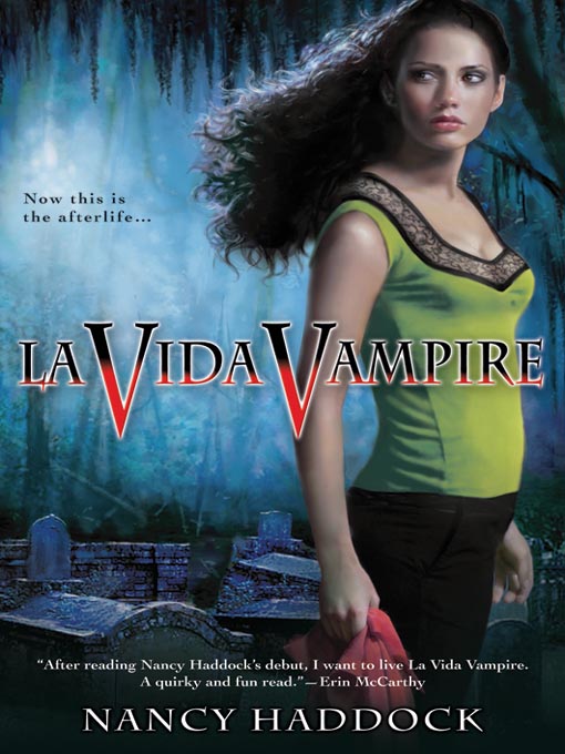 Title details for La Vida Vampire by Nancy Haddock - Available